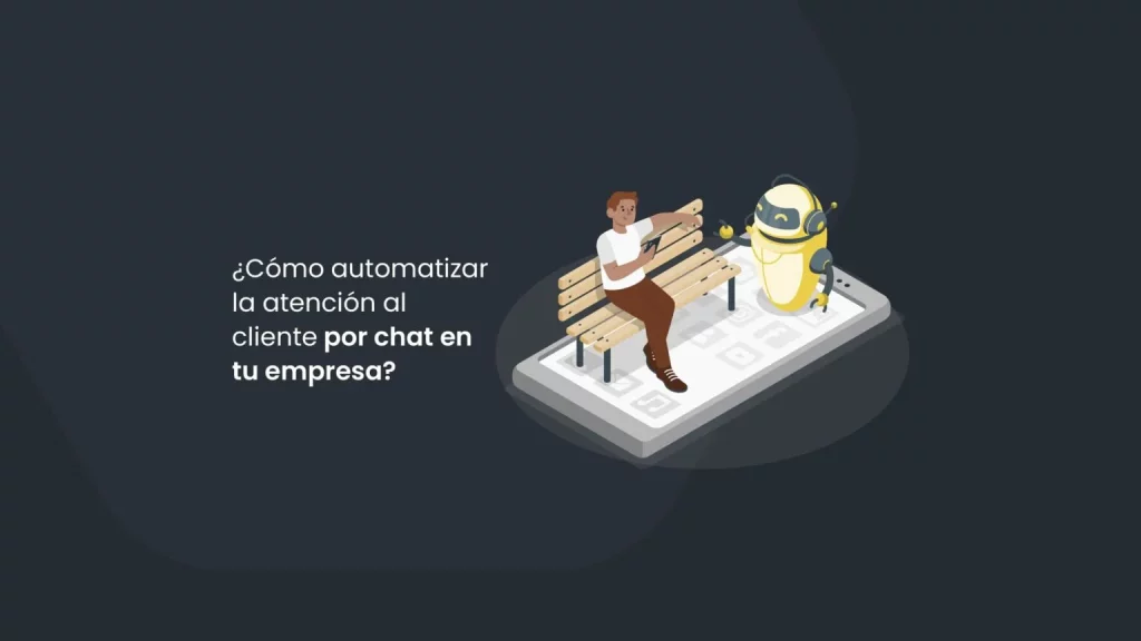 Cómo automatizar atención al cliente: beneficios y guía paso a paso 1 Importancia de automatizar atención al cliente
